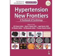Hypertension: New Frontiers: A Textbook Of Cardiology