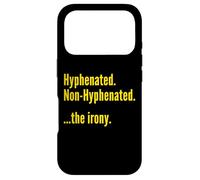Hyphenated Non-Hyphenated The Iron Funny Grammar Pun Coque pour iPhone 17 Pro