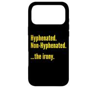 Hyphenated Non-Hyphenated The Iron Funny Grammar Pun Coque pour iPhone 17 Pro Max