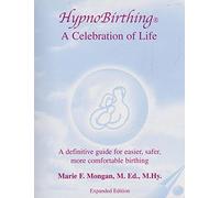 Hypnobirthing: A Celebration of Life