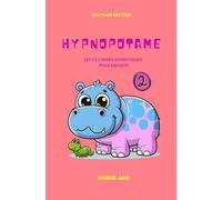 HYPNOPOTAME TOME 2: LES 21 CONTES HYPNOTIQUES