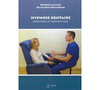 Hypnose dentaire - Opératoire & thérapeutique
