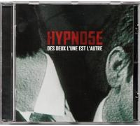 Hypnose - des Deux L'Une Est l'autre