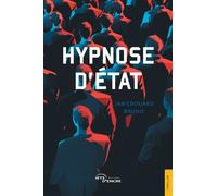 Hypnose d'État - Jan-Edouard Brunie - Jets D'encre - broché - Roman