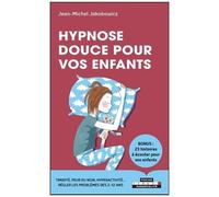 Hypnose Douce Pour Vos Enfants