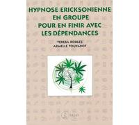 Hypnose Éricksonienne En Groupe Pour En Finir Avec Les Dépendances