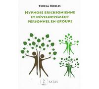 Hypnose ericksonienne et développement personnel en groupe