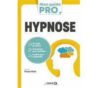 Hypnose - Francis Petot - De Boeck Supérieur - broché - Essai