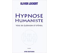 Hypnose humaniste - Voie de guérison et d'éveil