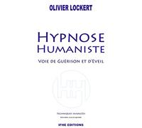 Hypnose Humaniste - Voie de guérison et d'éveil