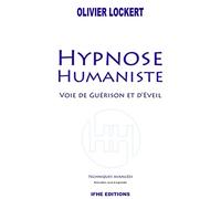 Hypnose Humaniste - Voie de guérison et d'éveil
