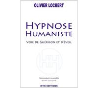 Hypnose Humaniste - Voie de guérison et d'éveil