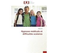 Hypnose médicale et difficultés scolaires Suze-N (Auteur)