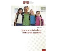 Hypnose médicale et difficultés scolaires - Suze-N - Universitaires Europeennes - broché - Etude