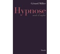 Hypnose mode d'emploi