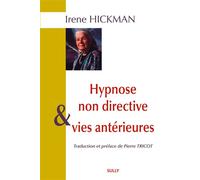 Hypnose non directive et vies antérieures Exploration des profondeurs de l'esprit humain - Achaan Chah - Sully Eds - broché - Essai