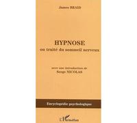 Hypnose Ou traité du sommeil nerveux - James Braid - L'harmattan - broché - Etude