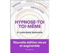 Jean-Marc Benhaïem – Hypnose-toi toi-même – Broché – Flammarion