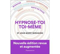 Jean-Marc Benhaïem – Hypnose-toi toi-même – Broché – Flammarion