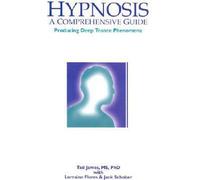 Hypnose : Un guide complet : Produire des phénomènes de transe profonde