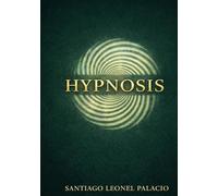 Hypnosis: Psicoanálisis en el siglo XXI