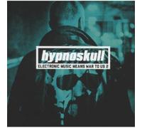 Hypnoskull - Electronic Music Means War to US 2 [Import]