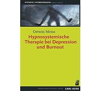 Hypnosystemische Therapie Bei Depression Und Burnout