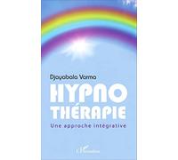 Djayabala Varma – Hypnothérapie – Une approche intégrative – Broché