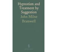Hypnotism and Treatment by Suggestion