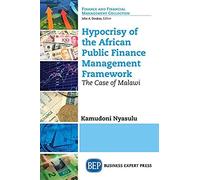 Hypocrisy Of The African Public Finance Management Framework