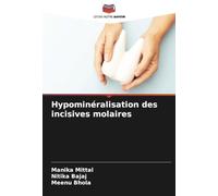 Hypominéralisation des incisives molaires
