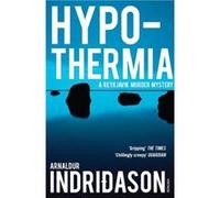 Hypothermia by Arnaldur Indridason Paperback Book Indridason, Arnaldur (Auteur)