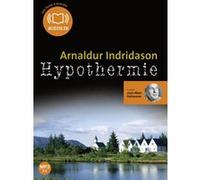 Hypothermie Arnaldur Indridason (Auteur), Jean-Marc Delhausse (Lu par), Éric Boury (Traduction)