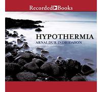 Hypothermie (The Reykjavík Murder Mysteries) [Import]