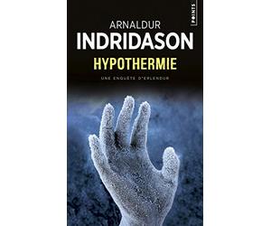 Hypothermie : Une enquête du commissaire Erlendur Sveinsson