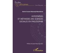 Hypothèses Et Méthodes Des Sciences Sociales En Philosophie