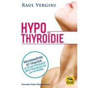 Hypothyroidie Raul Vergini (Auteur)
