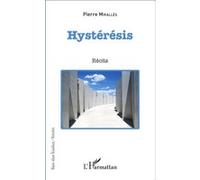 Hystérésis Pierre Miralles (Auteur)