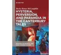 Hysteria, Perversion, And Paranoia In "The Canterbury Tales