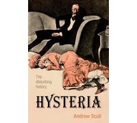 Hysteria The Biography by Scull Paperback Book Andrew Scull (Auteur)
