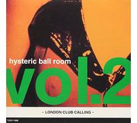 Hysteric Ball Room Vol.2-London Club Calling [Import]