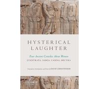 Hysterical Laughter: Four Ancient Comedies about Women [Paperback] NEUF