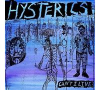 Hysterics - Cant I Live [Import]