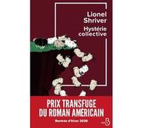 Hystérie collective Lionel Shriver (Auteur), Catherine Gibert (Traduction)