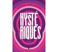 Hystériques Sophie Adriansen (Auteur)