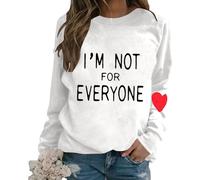 HZling Sweat Shirt Femme sans Capuche Sweat à Capuche à Manches Longues et col Rond pour Femme,décontracté,Couleur Unie,Ample,imprimé Lettre I'm Not for Everyone(White,S)