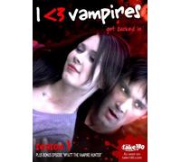 I <3 Vampires: Season 1