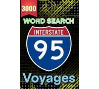 I-95 Word Search Voyages: Discover the Sights from Maine to Florida | 3000 Hidden Words with Solutions: Explore 150 Puzzles Celebrating the Iconic ... Ages | Brain Training for Adults, Seniors,