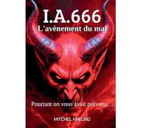 Ia 666 - L'avènement Du Mal