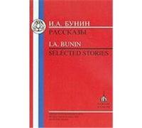 I.A. Bunin: Selected Stories Bunin, Ivan Alexeievich (Auteur)